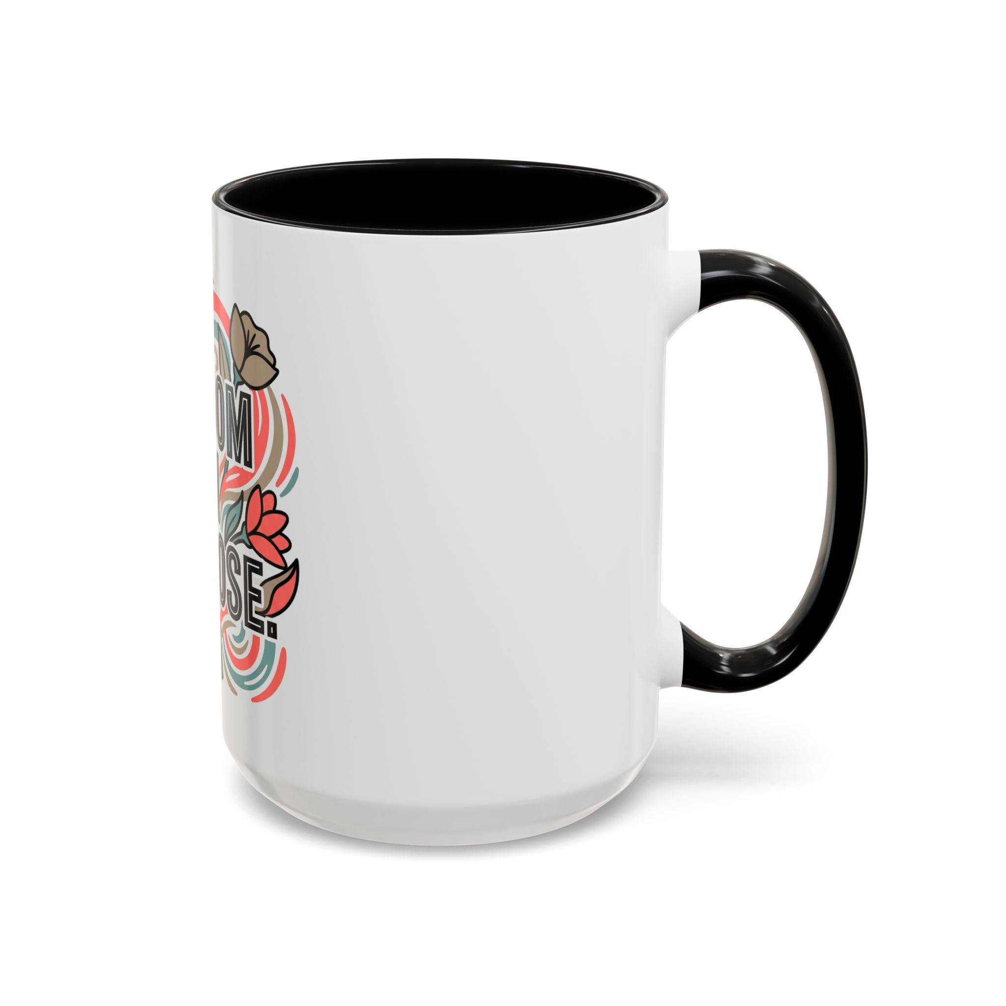 Bloom on Purpose Accent Mug