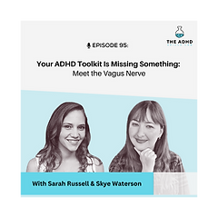 Your ADHD Toolkit Is Missing Something: Meet the Vagus Nerve