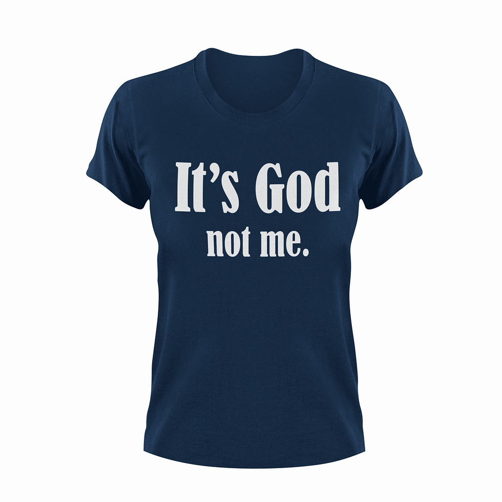 Thumbnail: It's God not me White Print (Front) T Shirt