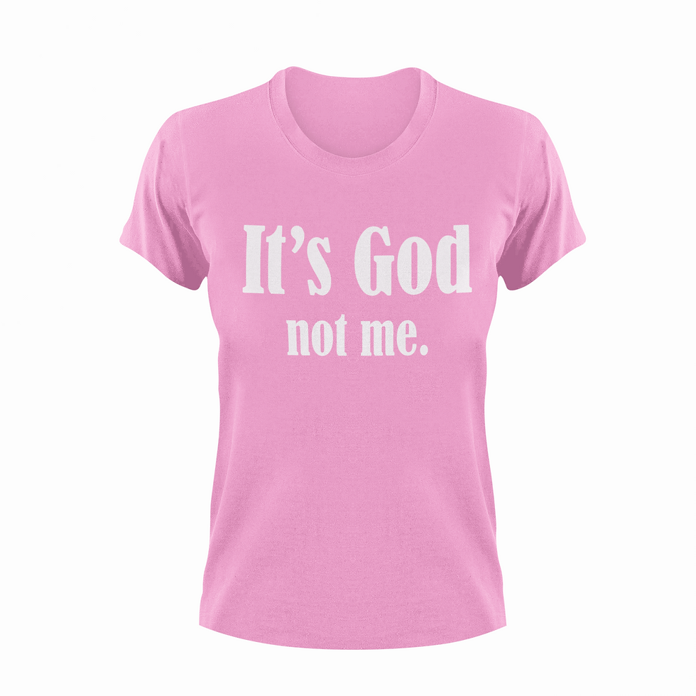 Thumbnail: It's God not me White Print (Front) T Shirt