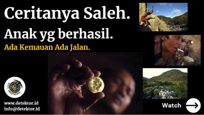 Cerita Saleh: Anak yang berhasil menggunakan detektor emas. 