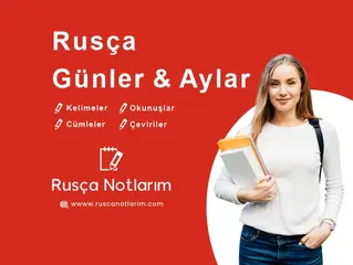 Rusça Günler & Rusça Aylar Kelimeler & Cümleler ve Okunuşları