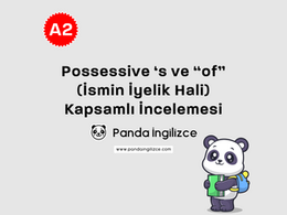 Possessive ‘s ve “of” (İsmin İyelik Hali) Kapsamlı İncelemesi