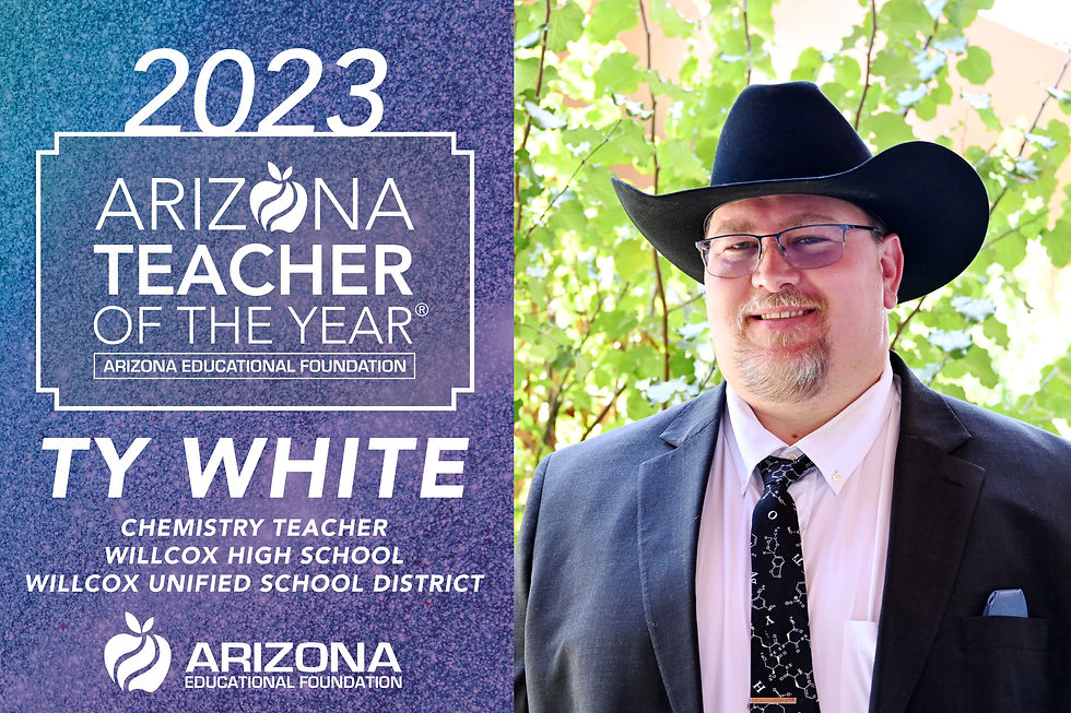 Arizona Educational Foundation (AEF®) Congratulations to the 2023 Arizona Teacher of the Year Top Ten