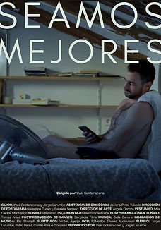 SEAMOS MEJORES, ESPAÑA | 2023, Iñaki Goldaracena, Iñaki Goldaracena y Jorge Larumbe, Valentina Durán, Iñaki Goldaracena y Jorge Larumbe, Jorge Larumbe