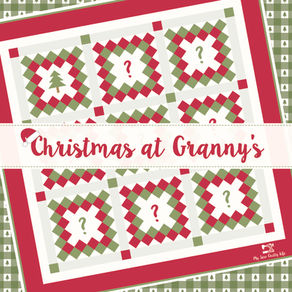 Christmas at Granny's Mystery Quilt Along - Starting Soon! 