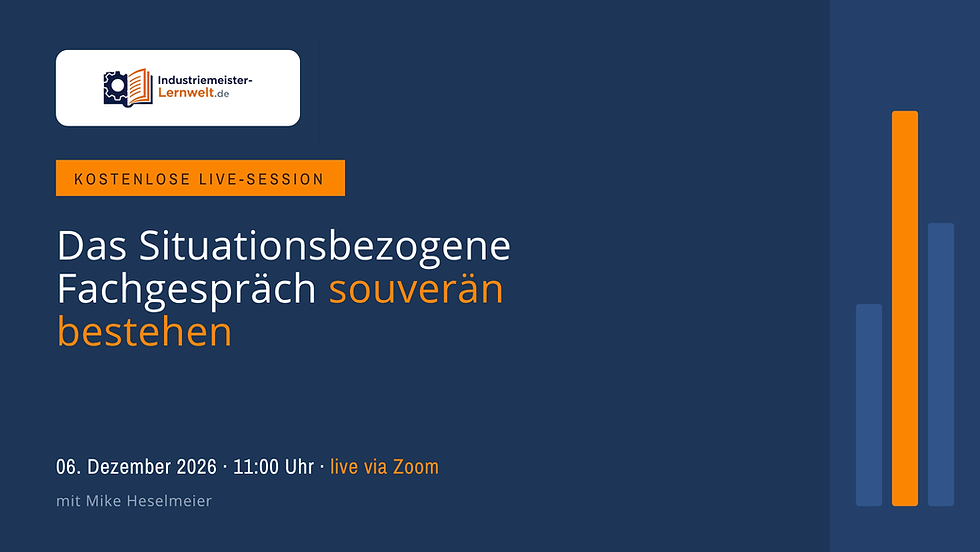„Live-Session: Das Situationsbezogene Fachgespräch souverän bestehen"