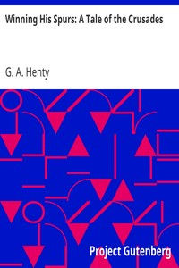 Winning His Spurs: A Tale of the Crusades