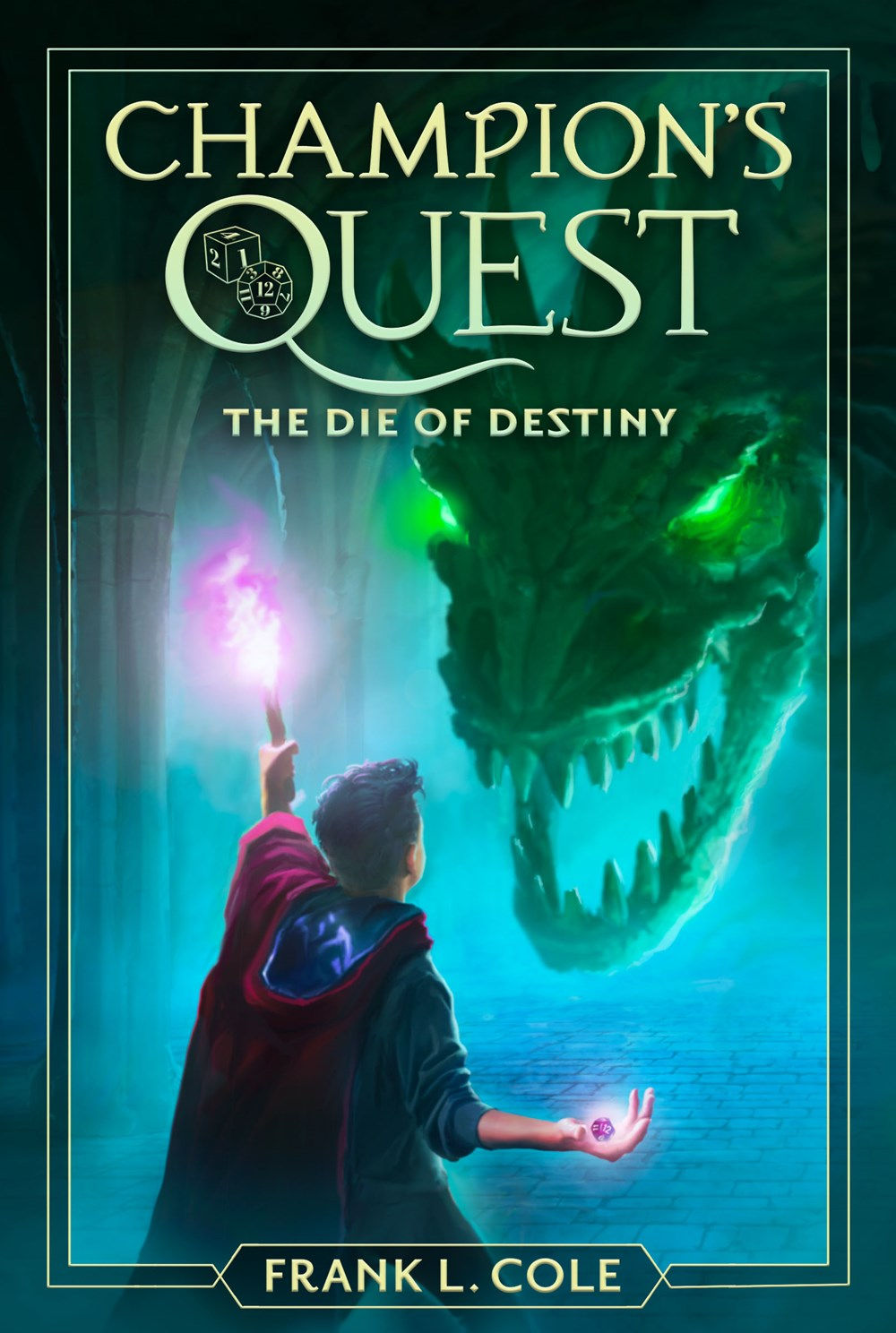 The Champion's Quest: Vol. 1, The Die of Destiny
