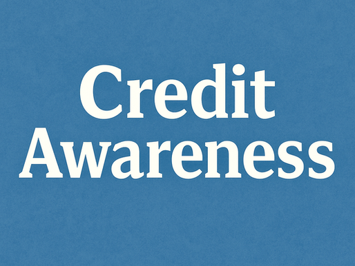 Credit Awareness: Why It Is Important and You Should Know 
