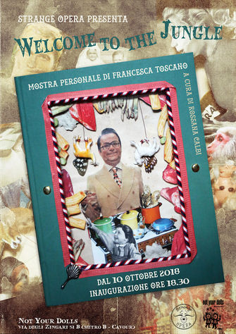 Welcome to the Jungle
mostra personale di Francesca Toscano