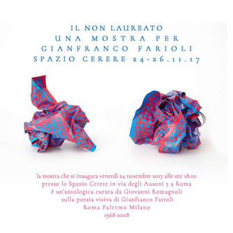 IL NON LAUREATO
Una mostra per Gianfranco Farioli