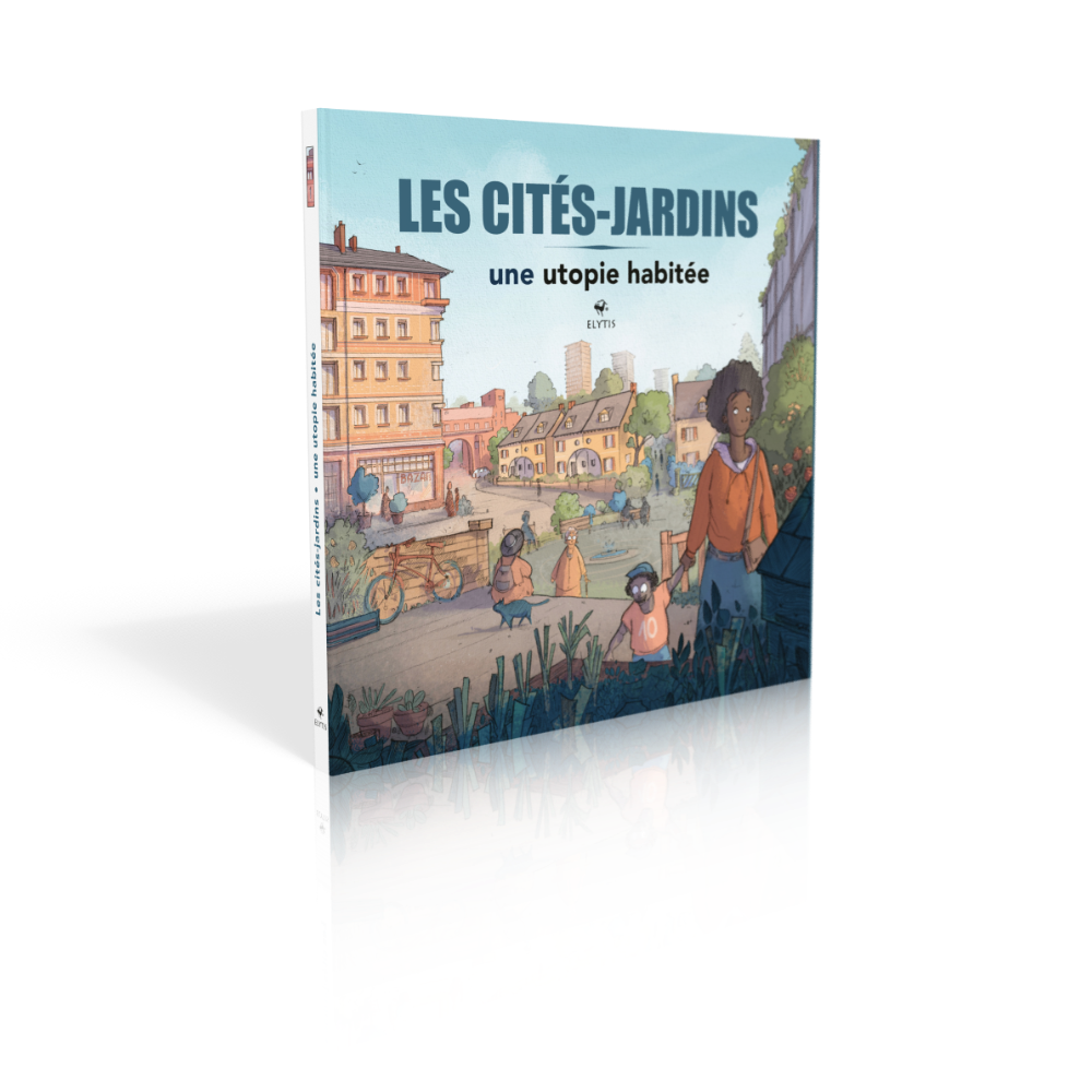 Les cités-jardins, une utopie habitée