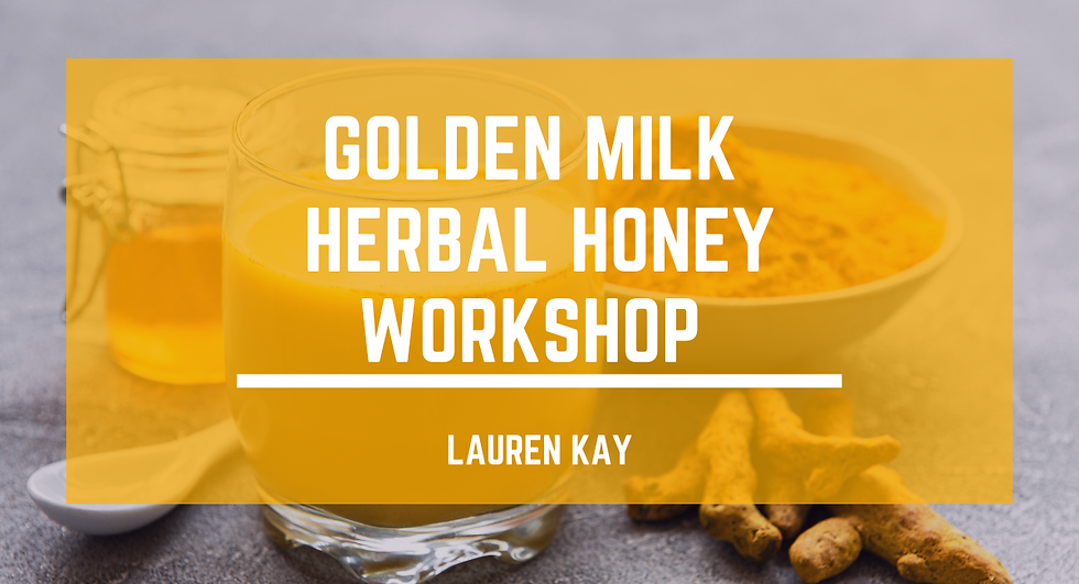 Golden Milk Herbal Honey with Lauren Kay