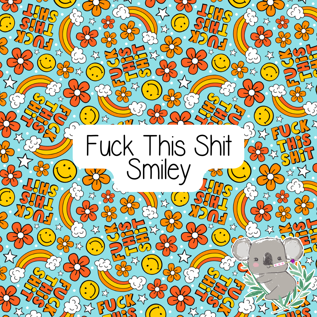 Fuck This Shit Smiley