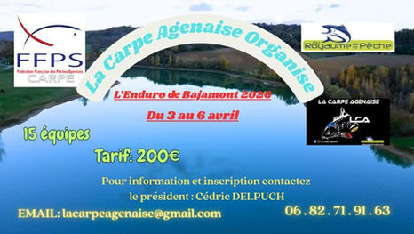 Affiche de l’enduro carpe Bajamont 2026 organisé par La Carpe Agenaise avec informations inscription et dates