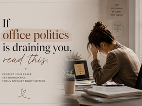 If Office Politics Is Draining You, Read This