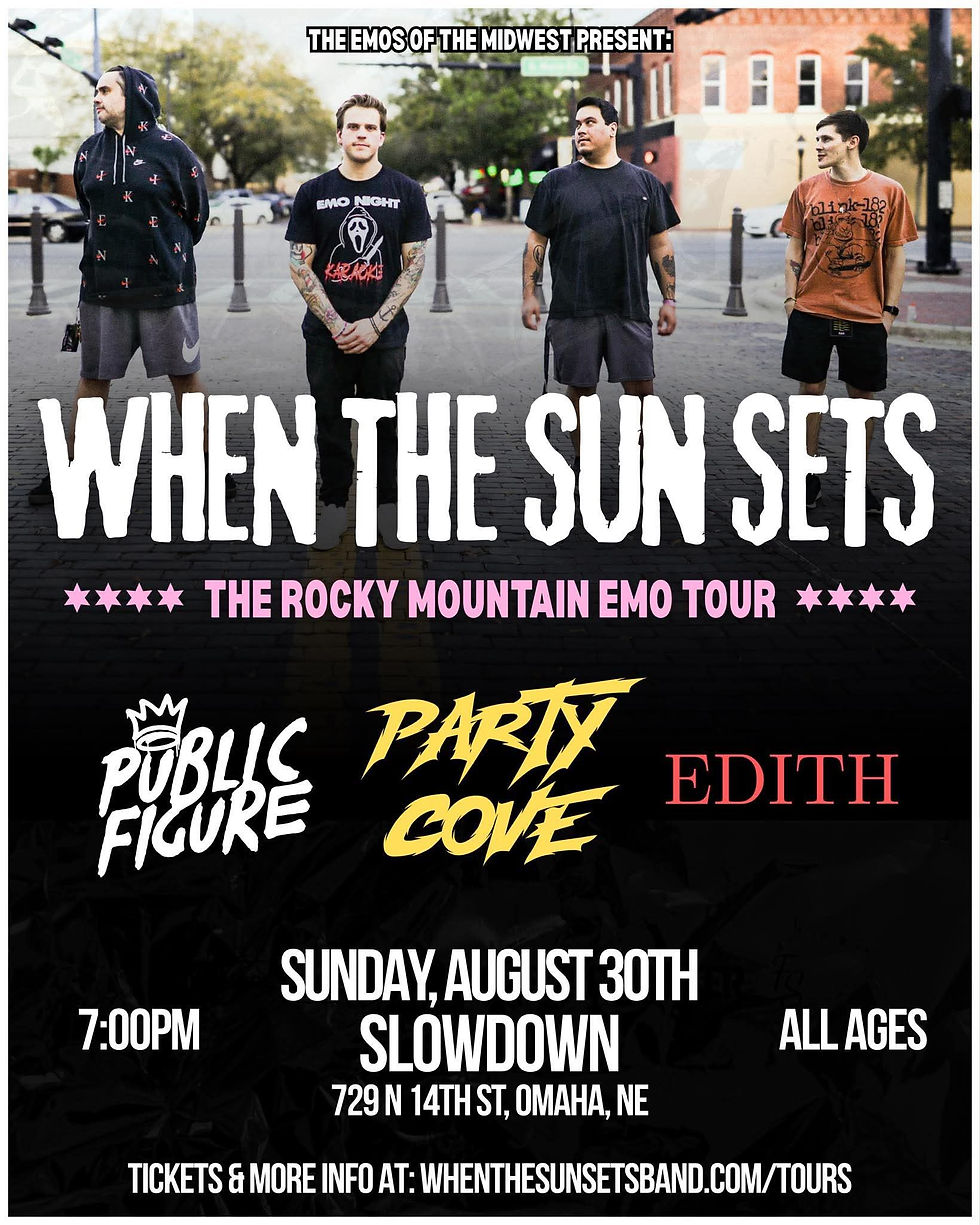 When the Sun Sets w/ Public Figure, EDITH, & Party Cove | Omaha, NE