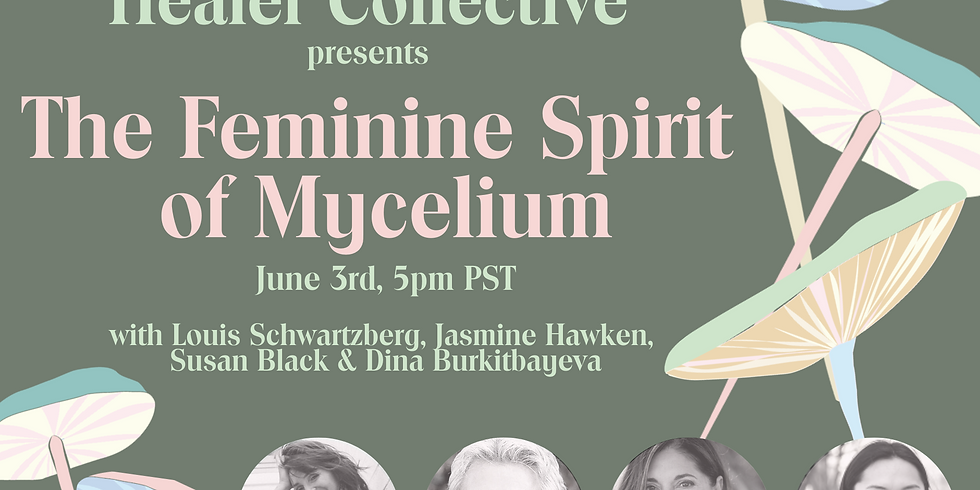 The Feminine Spirit of Mycelium