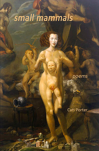 Cati Porter small mammals poetry collection