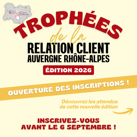 🏆INSCRIPTIONS AUX TROPHEES RELATION CLIENT 2026 🏆