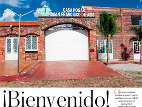 Nuestra Historia: Casa Hogar San Francisco de Asís y la Niña Milagrosa, A.C
