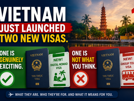 Vietnam Just Launched Two New Visas. One Is Genuinely Exciting. One Is Not What You Think.