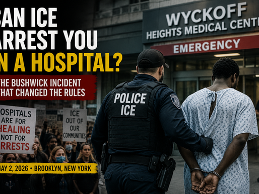 Can ICE Arrest You in a Hospital? The Bushwick Incident That Changed the Immigration Debate