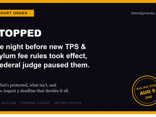 TPS holders and asylum applicants got an unexpected reprieve on July 21 — but it's temporary. Here's exactly what's protected, and the August 5 deadline that decides what happens next.