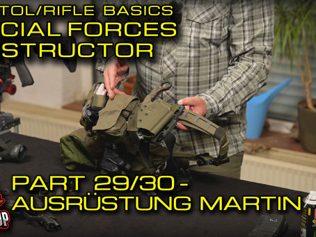 SHOOTING BASICS MIT ROSI - SPEZIALEINHEITEN AUSBILDER - Teil29/30 AUSRÜSTUNG MARTIN