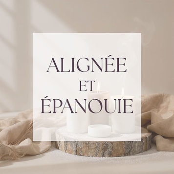 ALIGNEE ET EPANOUIE
