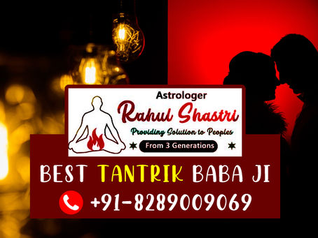 Real Tantrik Baba Ji - Online Baba ji in Kolkata