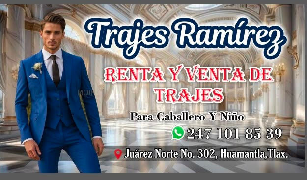 TRAJES RAMÍREZ: ELEGANCIA Y TRADICIÓN FAMILIAR EN EL CORAZÓN DE HUAMANTLa