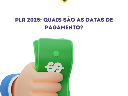 PLR 2025: Quais são as datas de pagamento?