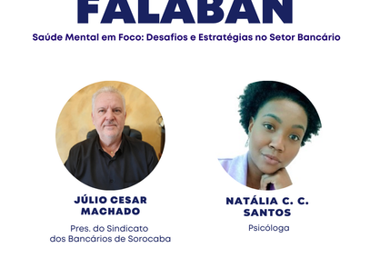 Falaban de segunda-feira (30) falará da saúde mental da categoria bancária