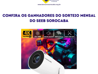 Confira os ganhadores do sorteio mensal do Seeb Sorocaba