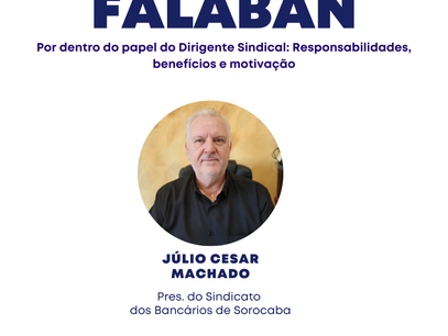 Falaban de segunda-feira (02) falará sobre o a papel do dirigente sindical e os desafios encontrados