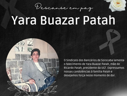 Sindicato dos Bancários de Sorocaba presta solidariedade à família Patah pelo falecimento de Yara Buazar Patah