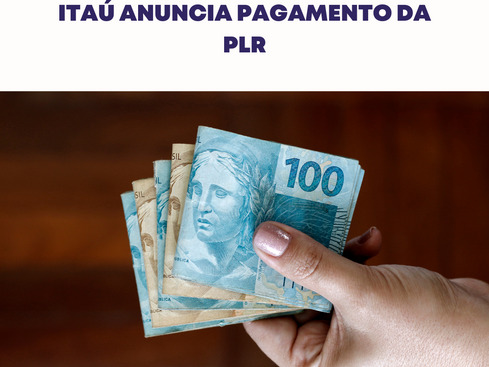 Itaú anuncia pagamento da PLR