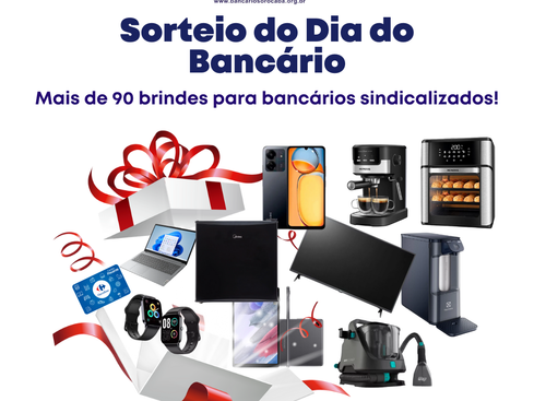 Sindicato dos Bancários de Sorocaba realiza sorteio especial no Dia do Bancário