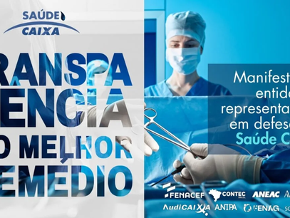 CONTEC e entidades reforçam campanha por transparência no Saúde Caixa