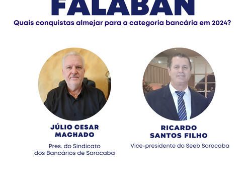 Falaban de segunda-feira (29) irá falar sobre as conquistas almejadas para a categoria bancária