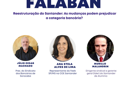 Falaban de segunda-feira (26) irá esclarecer dúvidas sobre a reestruturação do Santander