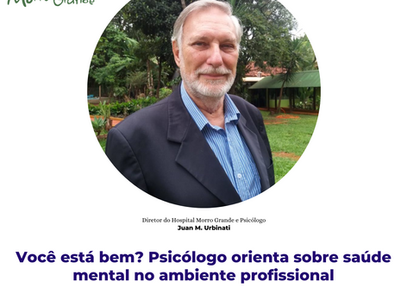Você está bem? Psicólogo orienta sobre saúde mental no ambiente profissional