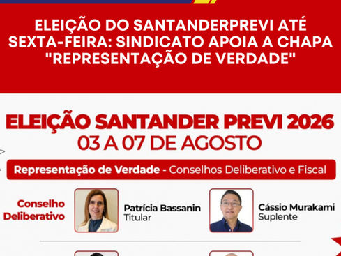 Eleição do SantanderPrevi até sexta-feira: Sindicato apoia a chapa "Representação de Verdade"