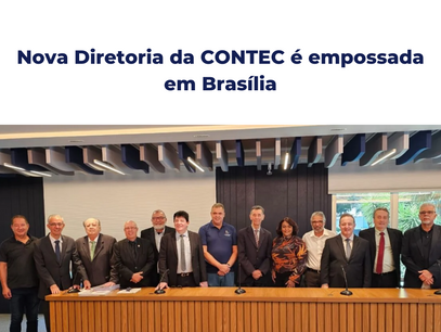 Nova Diretoria da CONTEC é empossada em Brasília