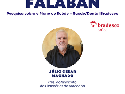Pesquisa sobre o Plano de Saúde Bradesco é tema do FalaBan desta segunda-feira (22)