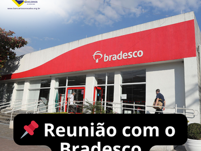 📌 Reunião com o Bradesco