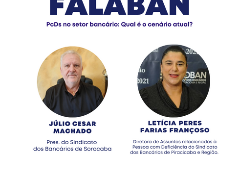 Falaban de segunda (18) irá falar sobre o cenário atual em relação à inserção de PcDs no banco