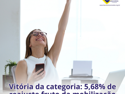 Vitória da categoria: 5,68% de reajuste fruto da mobilização sindical